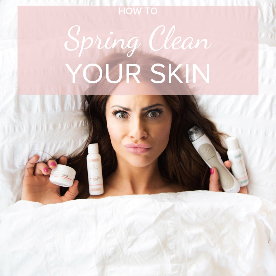 How to Spring Clean Your Skin