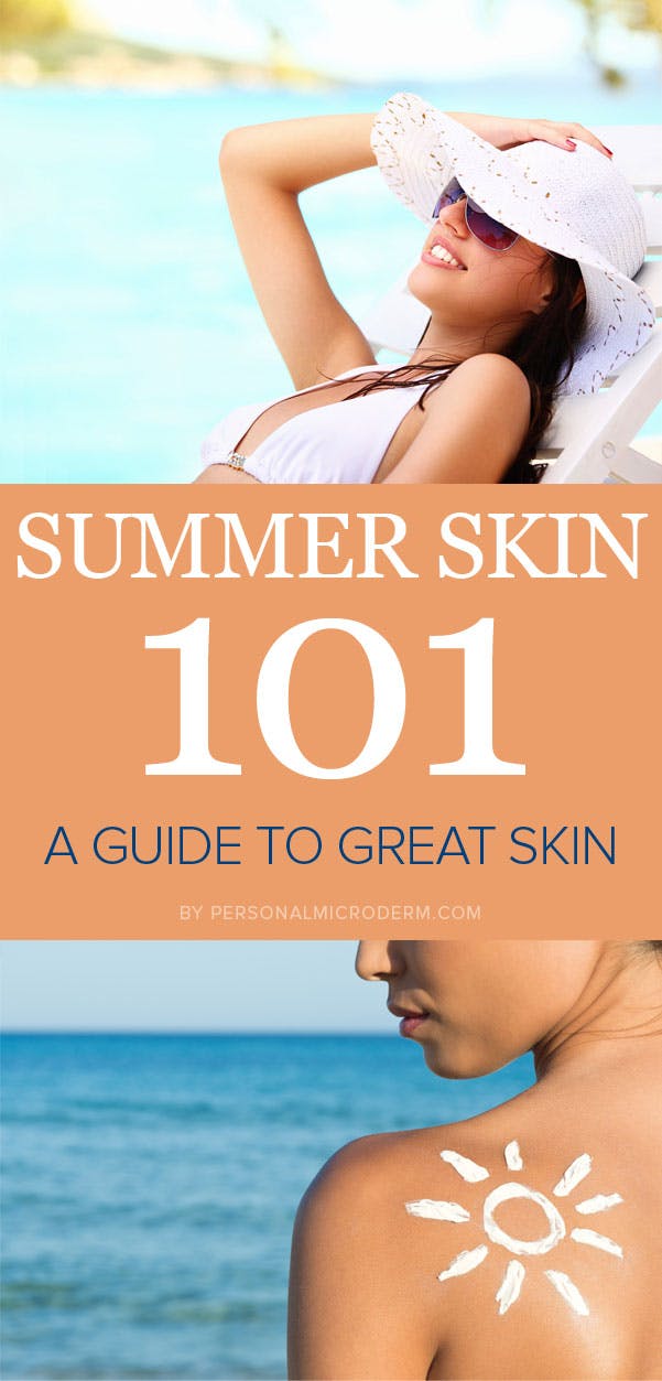 Summer Skin 101: A Guide to Great Skin